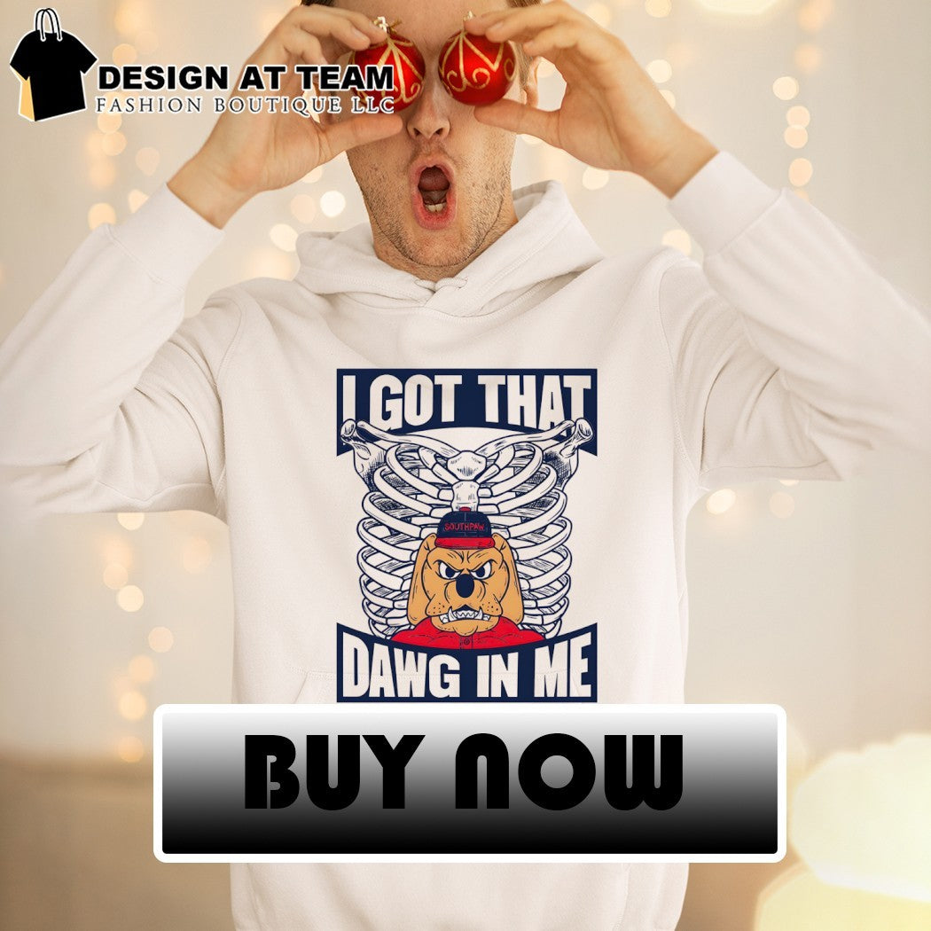 Bulldog Southpaw I got that dawg in me shirt
