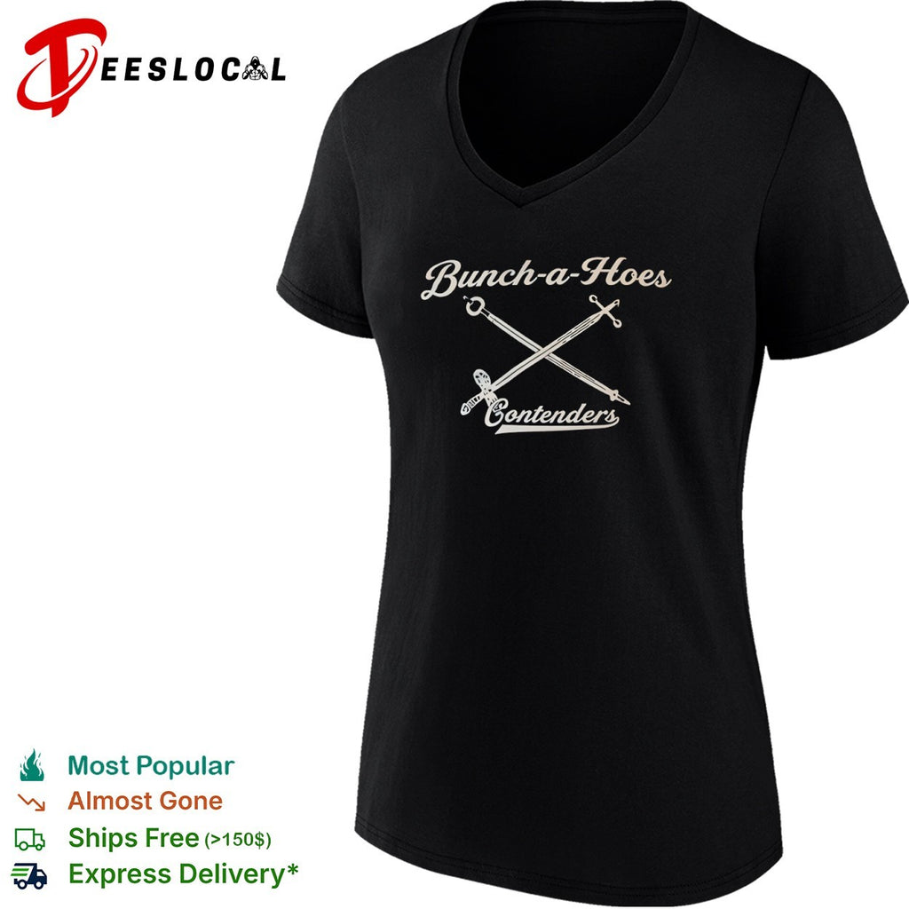 Bunch a Hoes Contenders sword shirt