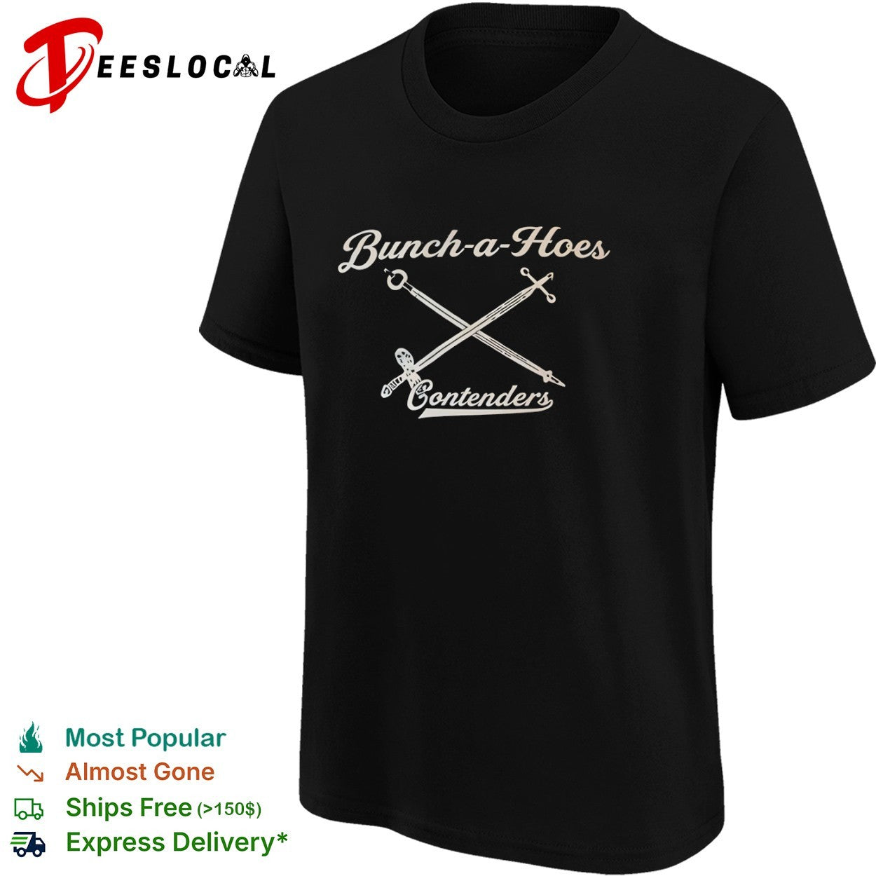 Bunch a Hoes Contenders sword shirt