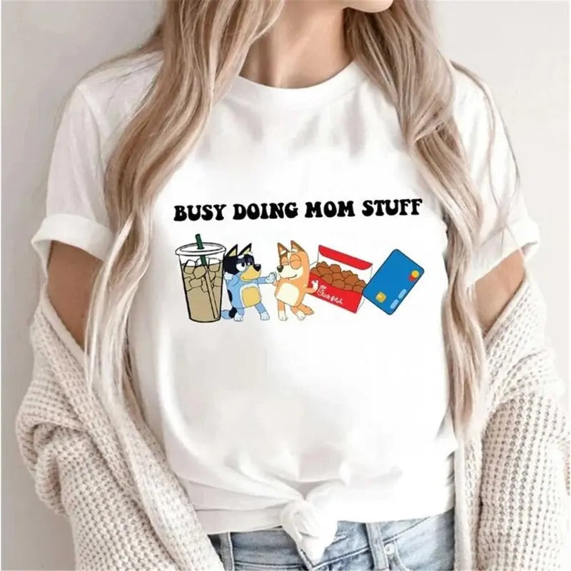 Busy Doing Mom Stuff Bluey Shirt, Heeler Inspired, Busy Doin, Inspire Uplift Streetwear Hoodie Sweatshirt | PrintMintTees.com