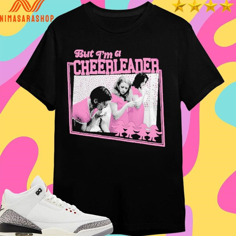 But I’m A Cheerleader Shirts