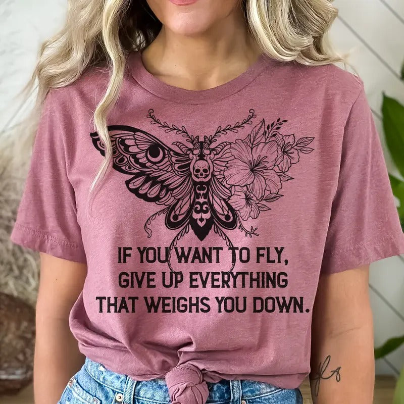 Butterfly Inspirational Butterfly If You Want Fly Butterfly Inspirational Top Butterfly Casual Top T-Shirts, Hoodie, Sweatshirt