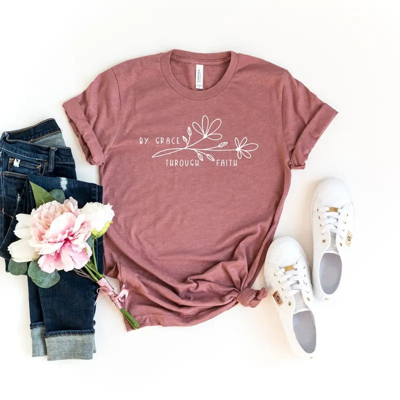 By Grace Through Faith Shirt Faith Shirt Christian Shirt For Woman Bible Verse Tee Religious Shirt Church Shirt Cute...
