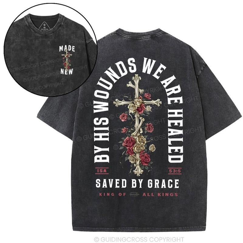By His Wounds We Are Healed Christian Washed T-Shirt, Christian t shirts, Vintage 90s Graphic Tee, Gift Top Womenswear...