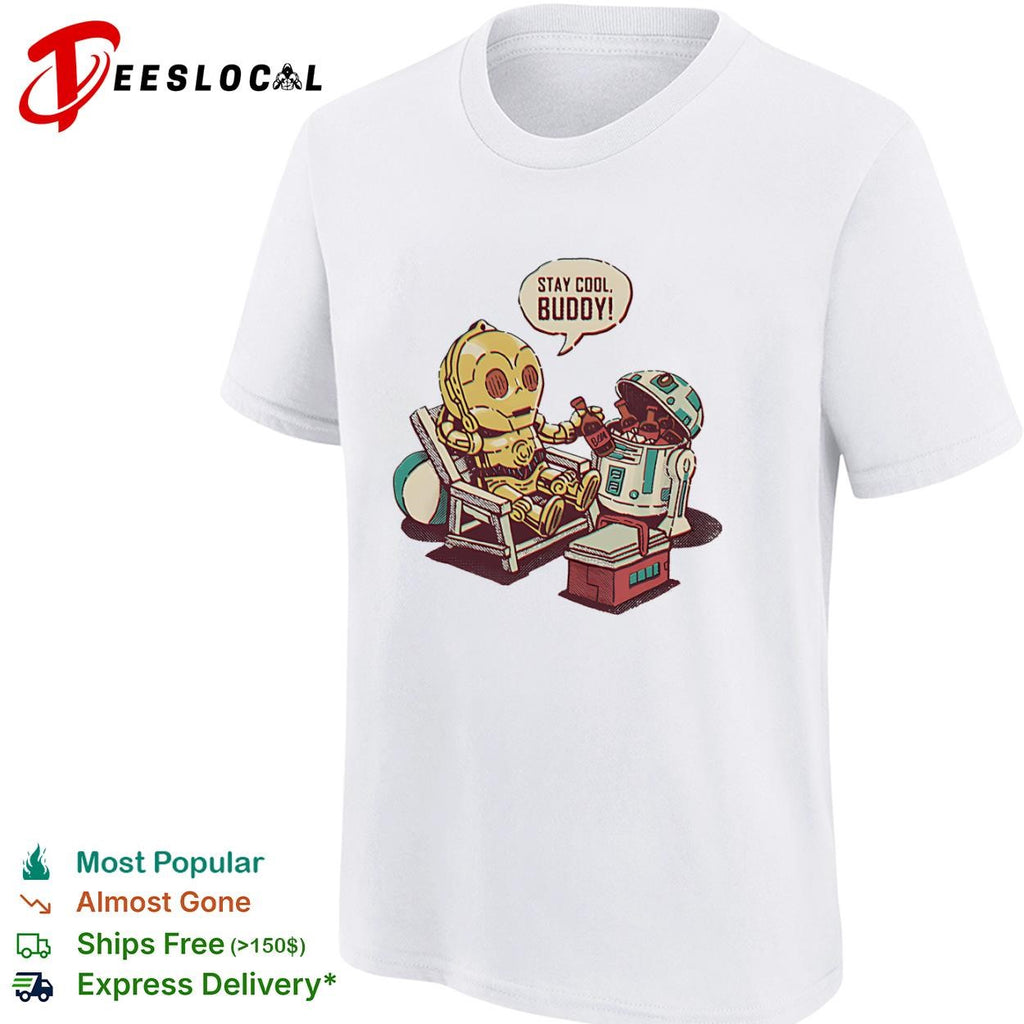 C-3PO and R2-D2 Stay Cool Buddy shirt