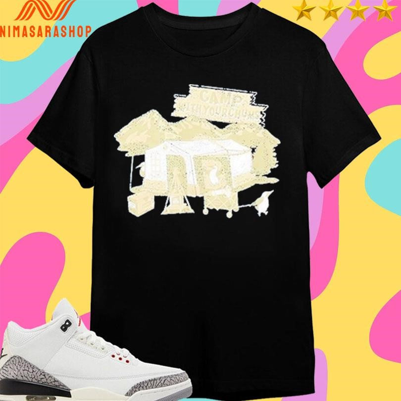 Camp With Your Chums Shirts
