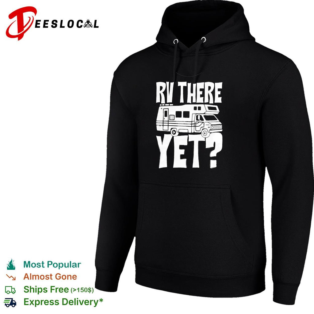 Camper motorhome rv there yet shirt