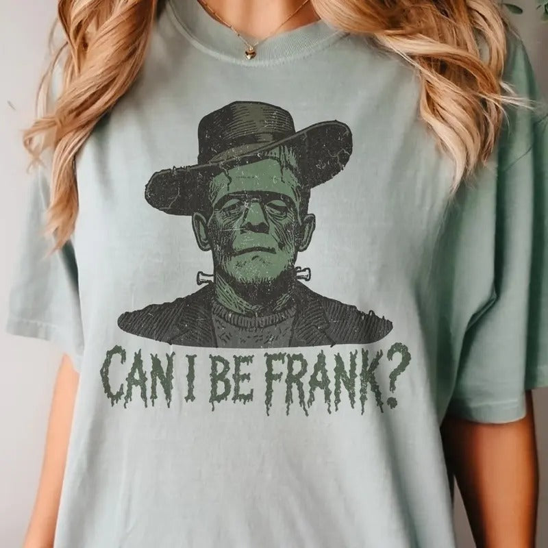Can I Be Frank Halloween Tee Monster Halloween Tshirt Funny Halloween Can I Be Frank T-Shirt Unisex Halloween Tshirt...