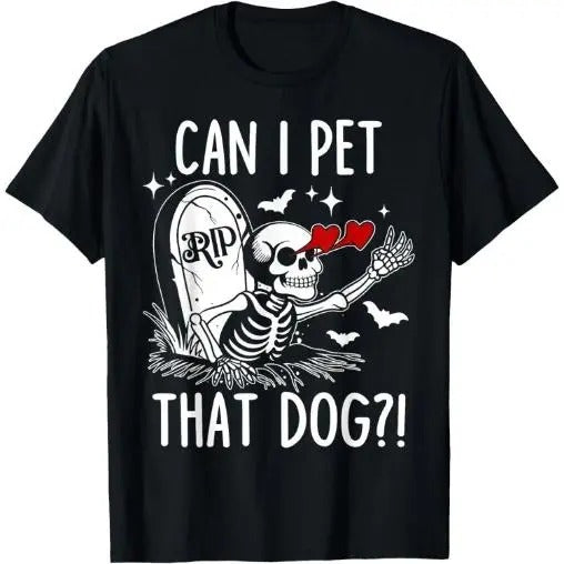 Can I Pet That Dog Skeleton Funny Dog Lover T-Shirt Made in USA Hoodie Sweatshirt | PrintMintTees.com