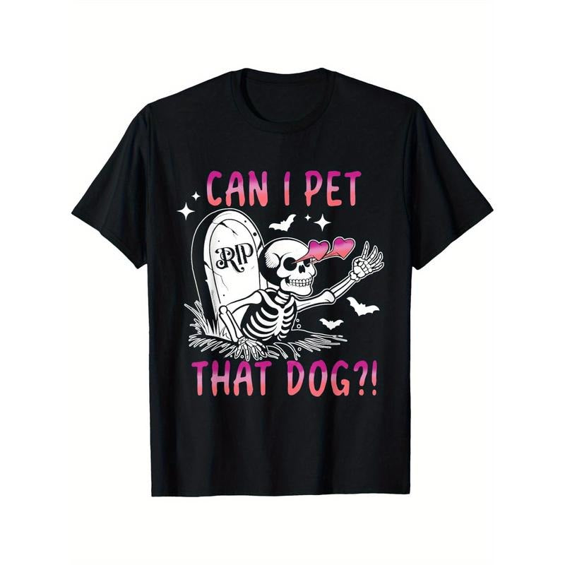 Can I Pet That Dog Skeleton Halloween T-Shirt Black casual short sleeve men's sport T-shirt 220g made in usa Hoodie...