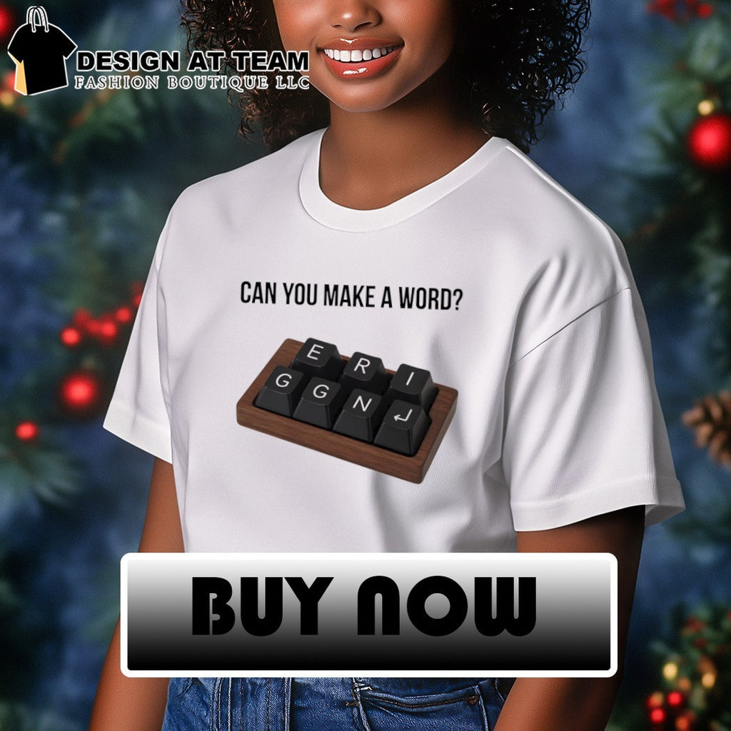 Can you make a word eri ggn keyboard shirt