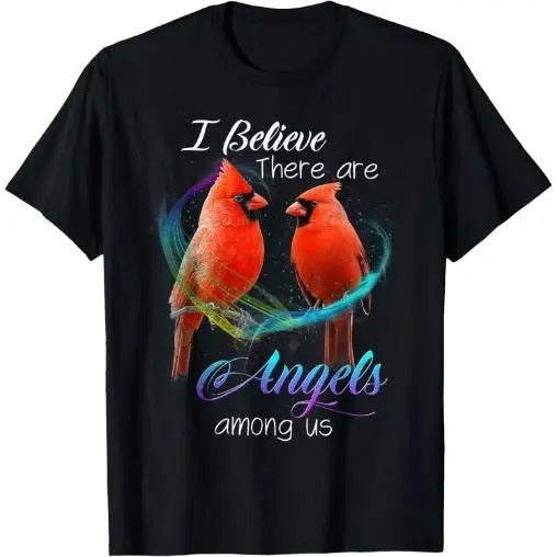 Cardinal Bird I Believe There Are Angels Among Us T Shirt T-Shirt Made in USA Hoodie Sweatshirt | PrintMintTees.com