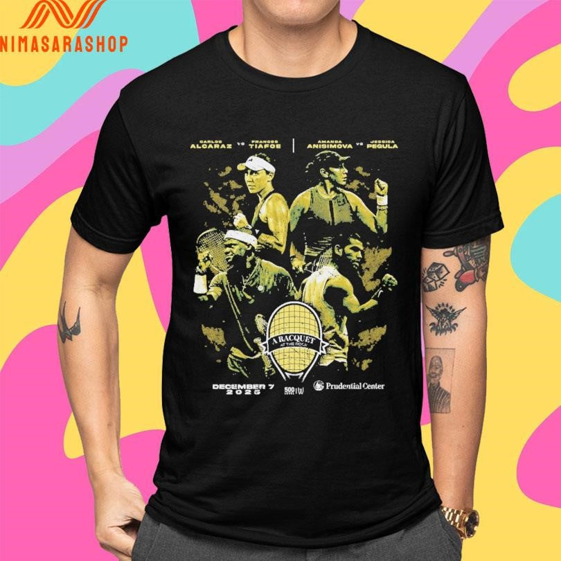 Carlos Alcaraz Vs Frances Tiafoe Amanda Anisimova Vs Jessica Pegula A Racquet At The Rock December 7 2025 Shirts