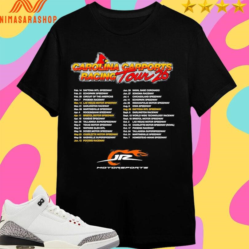 Carolina Rolina Carports Racing Tour 2026 Jr Motorsports Shirts