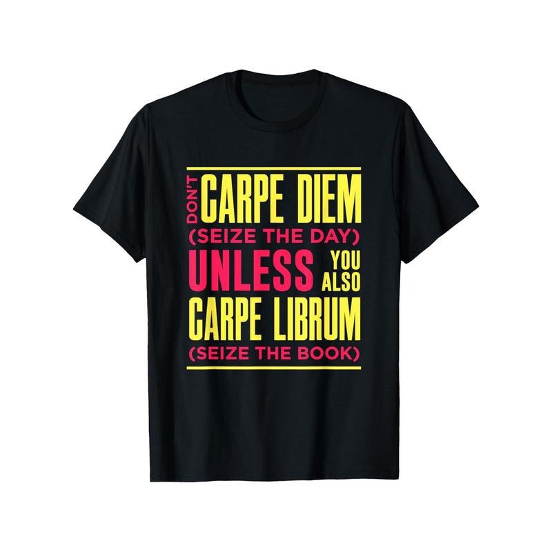 Carpe Librum Graphic T-Shirt, 100% Cotton, Casual Crew Neck, Short Sleeve, Printed Pattern, All-Season Comfort, Regular...