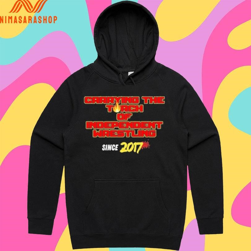 Carrying The Torch Independent Wrestling Since 2017 Shirts