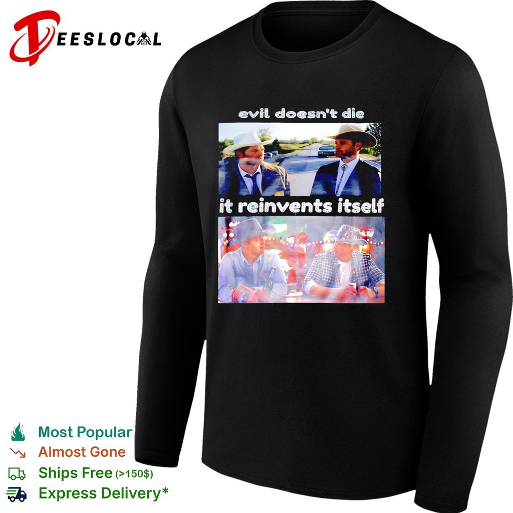 Castiel and Dean Winchester Supernatural evil doesnt die it reinvents itself shirt