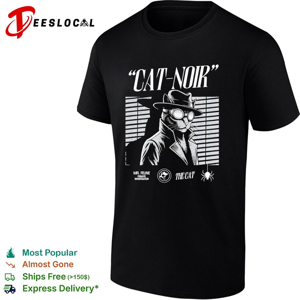 Cat Noir Mr Feline Private Investigator The Cat noir film noir detective shirt