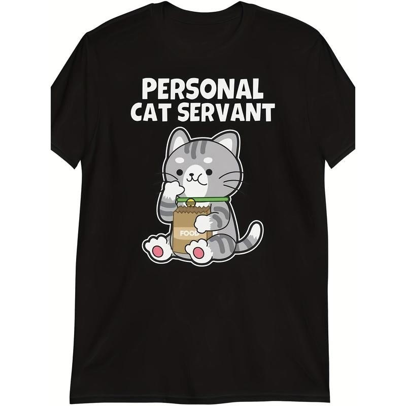 Cat Servant Funny Personal Cat Servant T- Shirt100% Cotton - 220g  made in usa Shirt Hoodie Sweatshirt | PrintMintTees.com