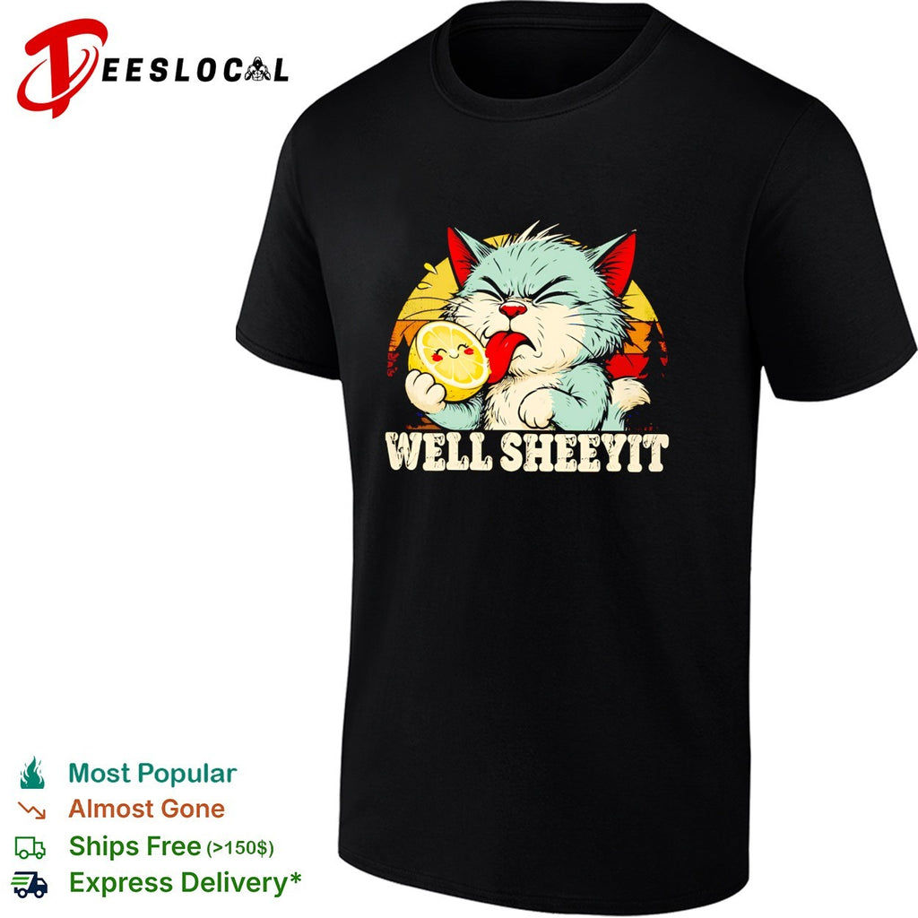 Cat eating lemon well sheeyit shirt