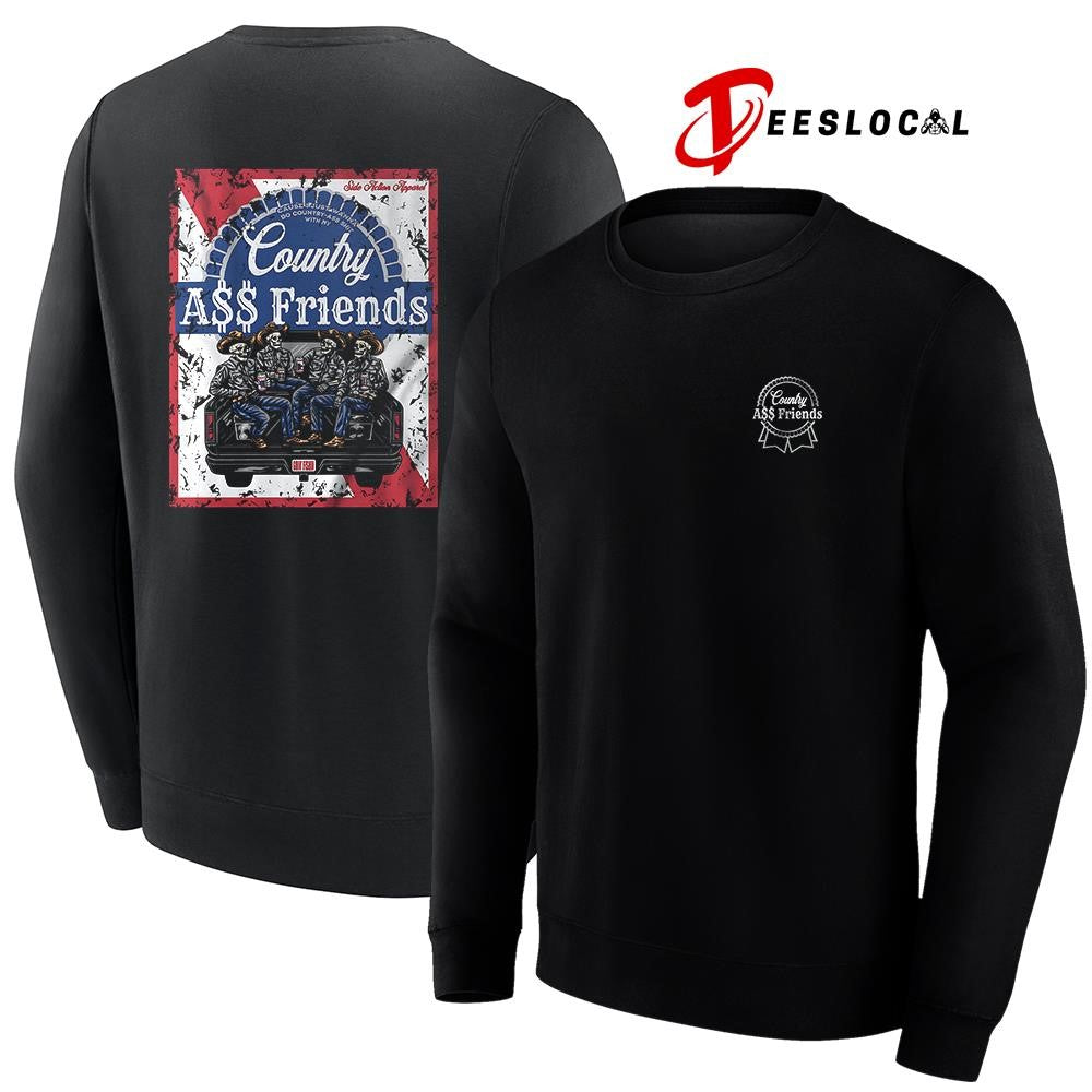 Cause I just wanna do country ass shit with my country ass friends graphic shirt