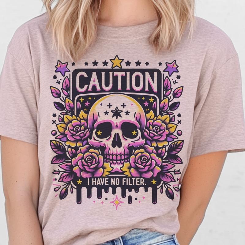 Caution I Have No Filter Skull Rocker Sarcastic Skeleton Floral Casual Top Purple Flower Sublimation Print Easy Care Sarcasm Shirt Shirt Hoodie Sweatshirt