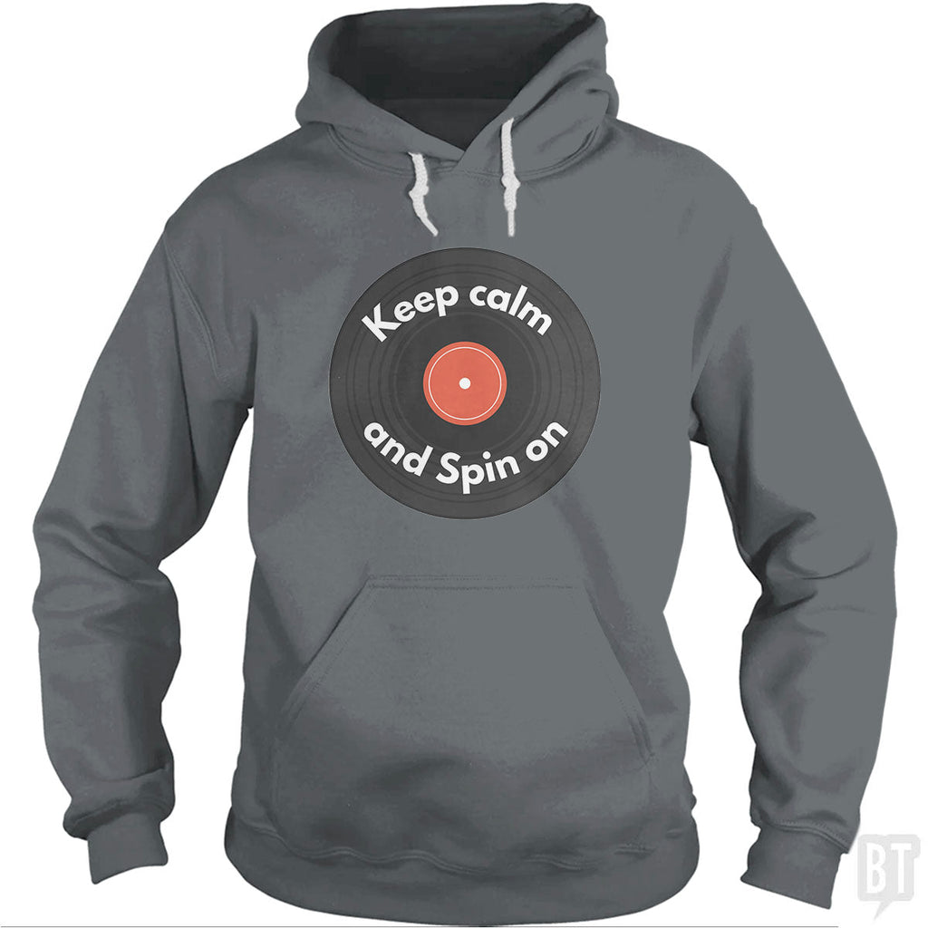 Keep Calm and Spin On Hoodie
