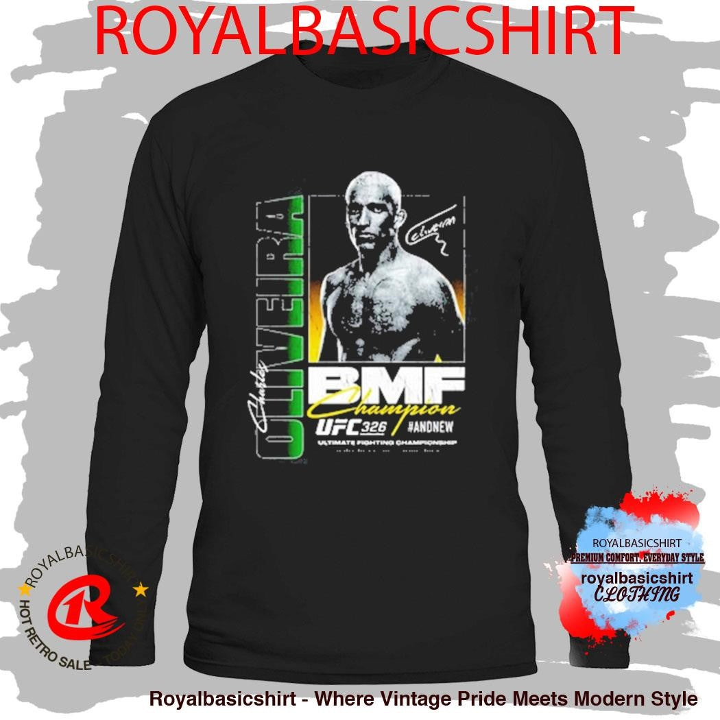 Charles Oliveira Ufc 326 #andnew Bmf Champion Boxy Shirt