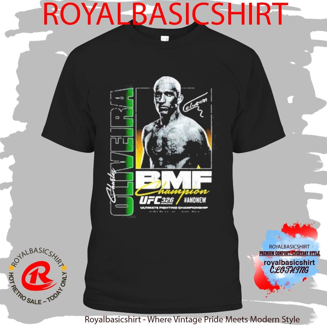 Charles Oliveira Ufc 326 #andnew Bmf Champion Boxy Shirt