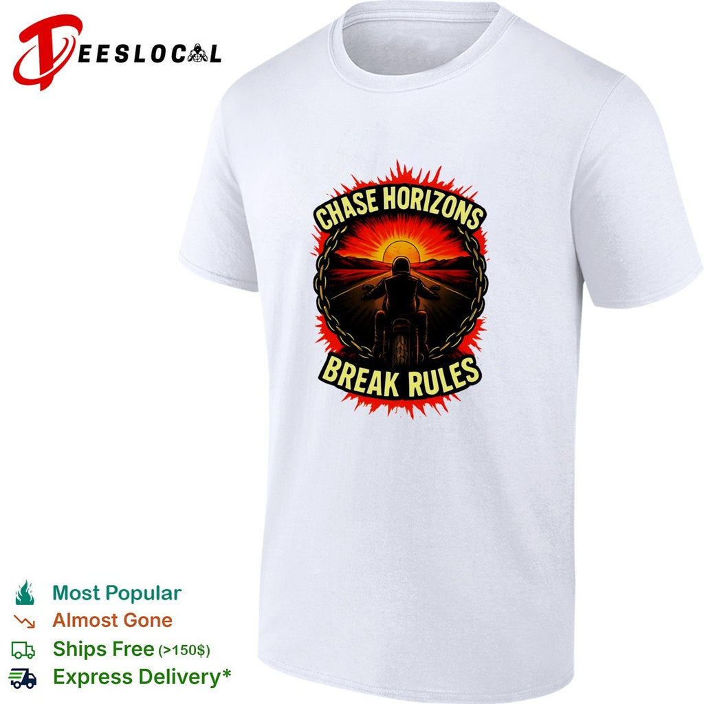 Chase horizons break rules motorcycle sunset shirt