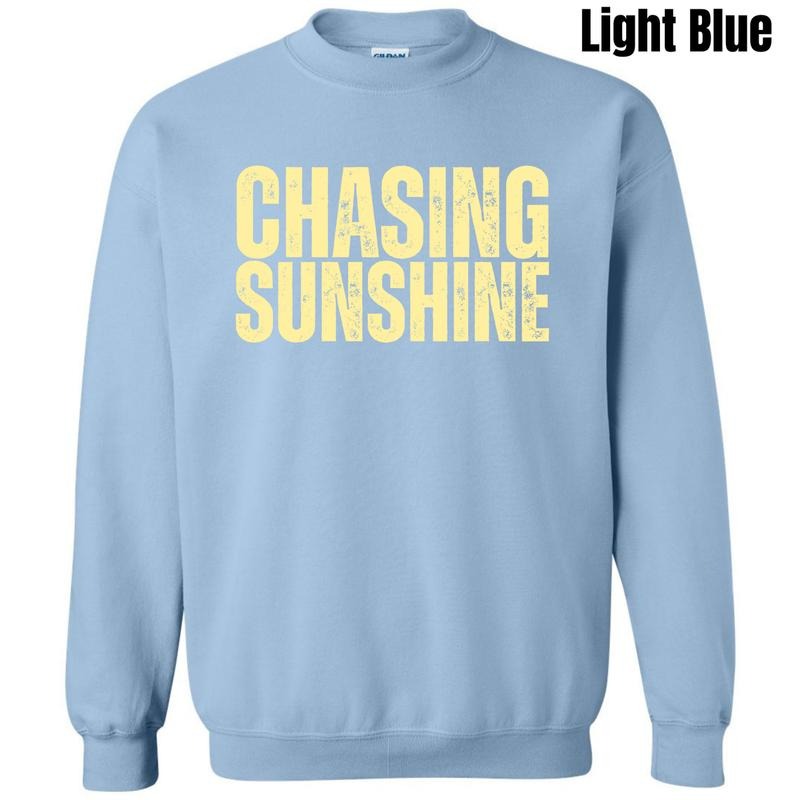 Chasing Sunshine Sweatshirt 'NLB' Shirt Hoodie | PrintMintTees.com