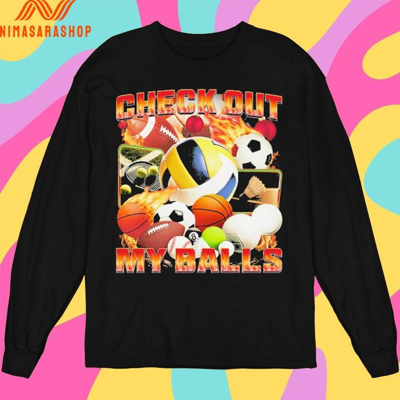 Check Out My Balls Sports Shirts