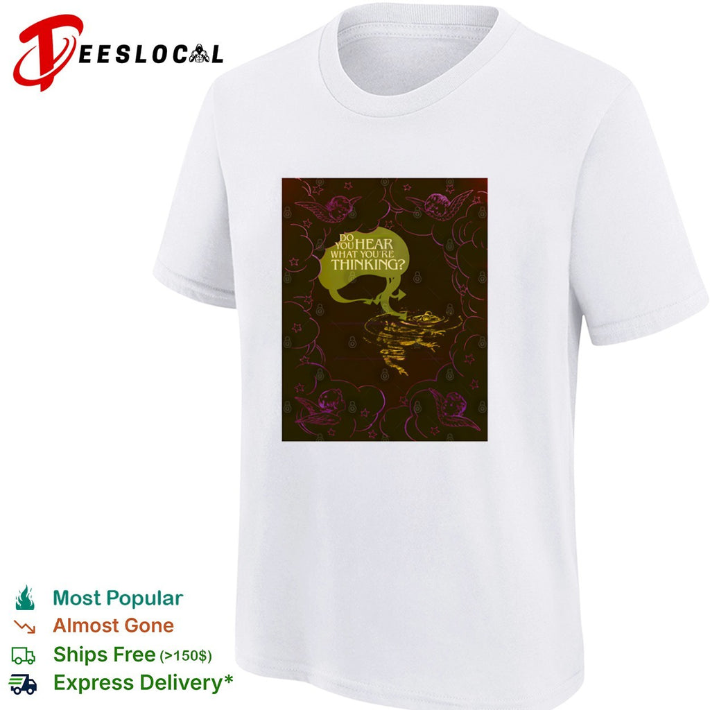 Cherub angels do you hear what youre thinking shirt