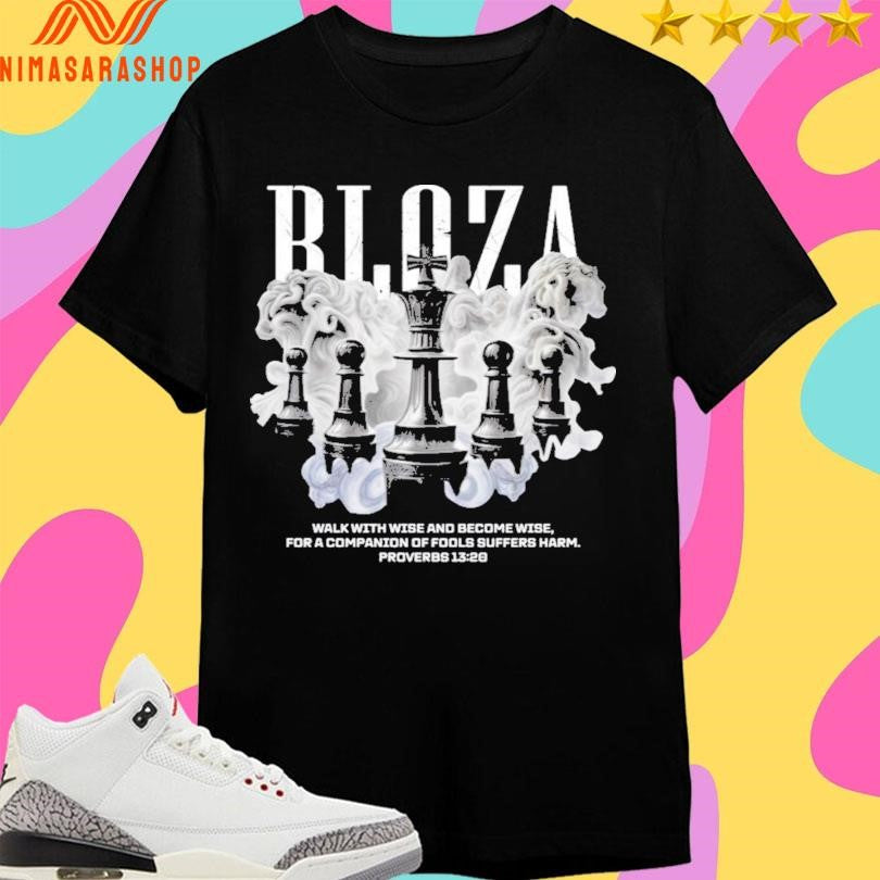 Chess Walk With Wise And Become Wise For A Companion Of Fools Suffers Harm Proverbs 13 20 Shirts