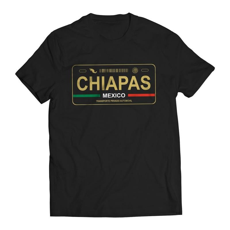 Chiapas Mexico License Plate T-Shirt - Playera Mexicana con Placa de Carro Hoodie Sweatshirt | PrintMintTees.com