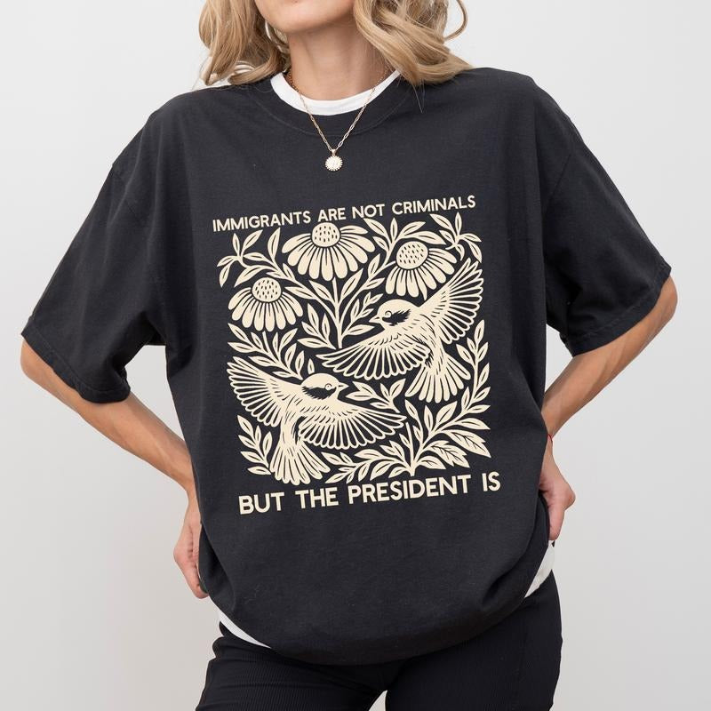 ChicCotton Immigrants Are Not Criminals  Shirt, Subtle FDT T-shirt, Pro Immigration Graphic Tee, Retro Activism Tee...