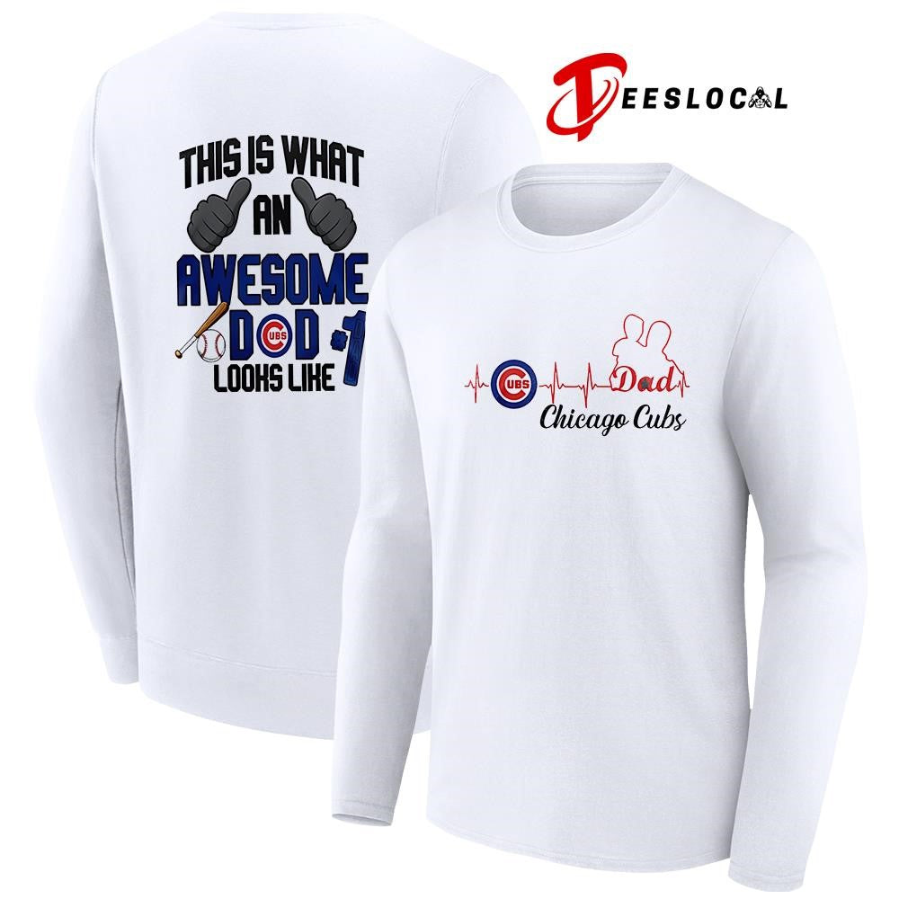 Chicago Cubs Father Day this is what an awesome dad looks like shirt