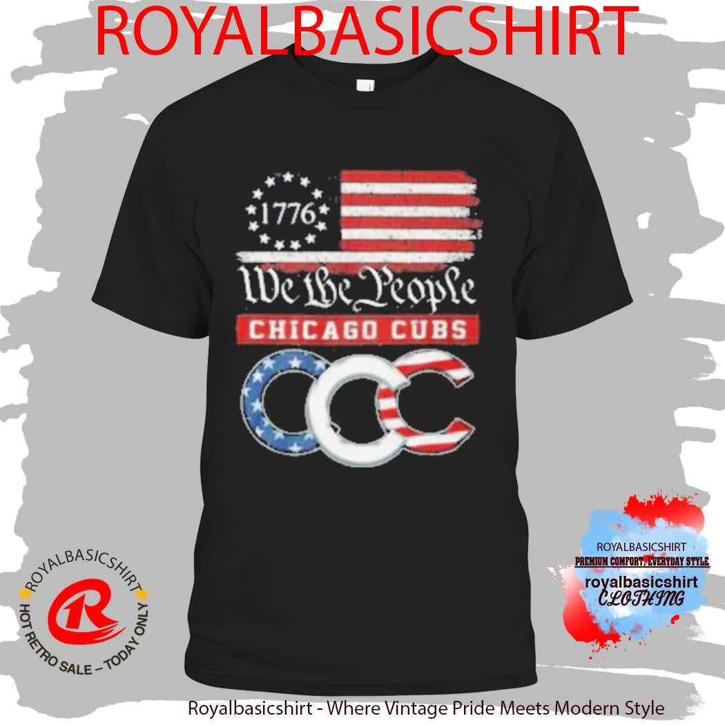 Chicago Cubs We The People 1776 Patriotic American Flag Shirt