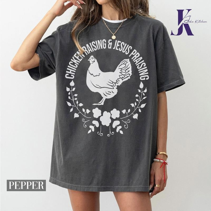Chicken Raising and Jesus Praising Comfort Color Shirt, Funny Farm Shirt with Faith Quote, Country Christian Gift for...