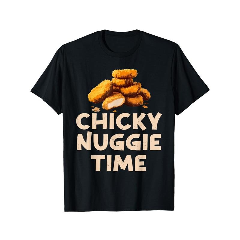 Chicky Nuggie Time Ideas For Fast Food Lovers Chicken Nugget T-Shirt Comfortable leisure sports Halloween Christmas gift ...