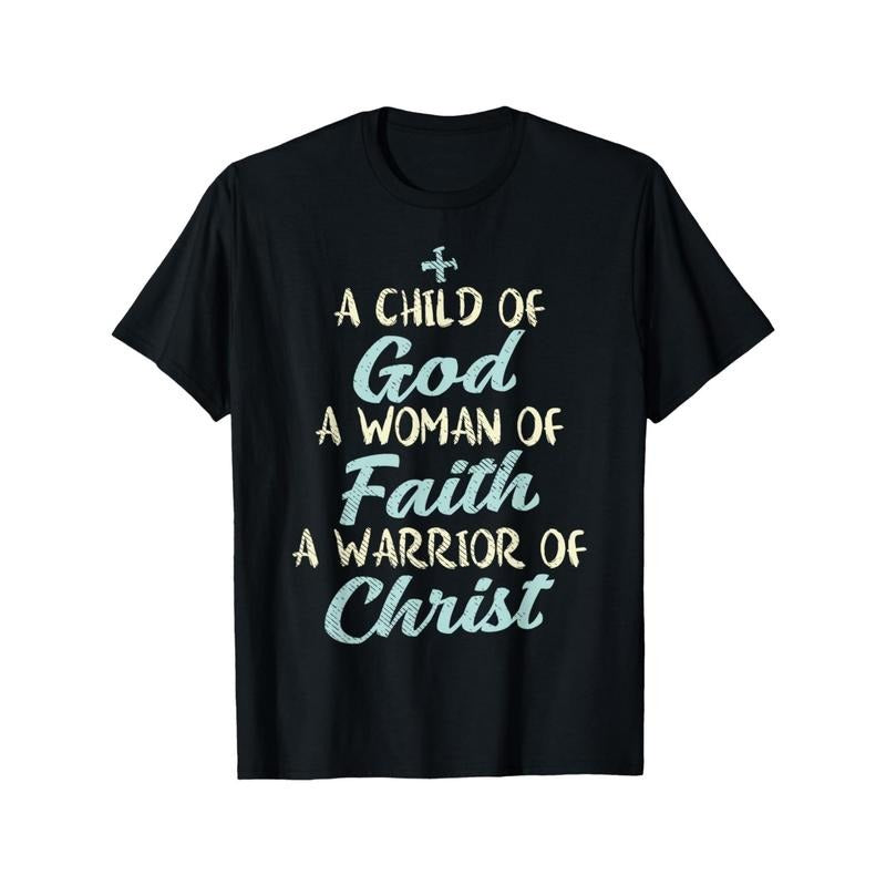 Child God Woman Faith Warrior Christ Jesus Christian Gift T-Shirt Made in USA Hoodie Sweatshirt | PrintMintTees.com