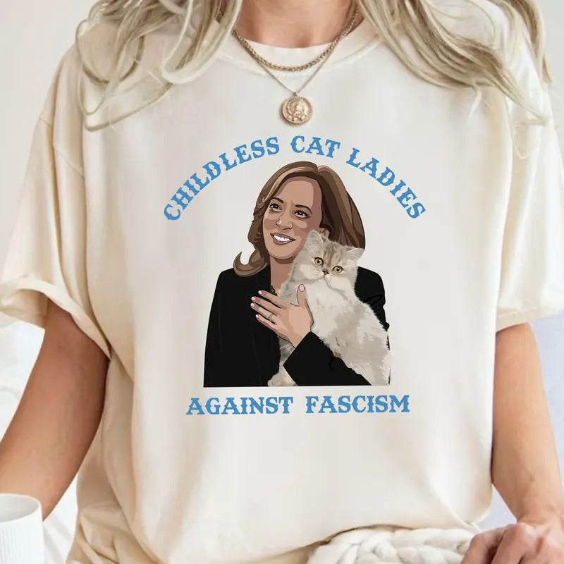 Childless Cat Ladies Aganist Fascism Harris 2024 shirt, Sweatshirt, Hoodie Unisex | PrintMintTees.com