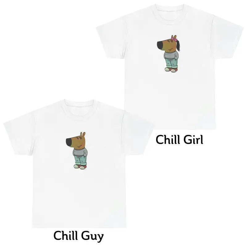 Chill Guy Shirt Chill Girl Shirt Meme T-Shirt Men Women Hoodie Sweatshirt | PrintMintTees.com