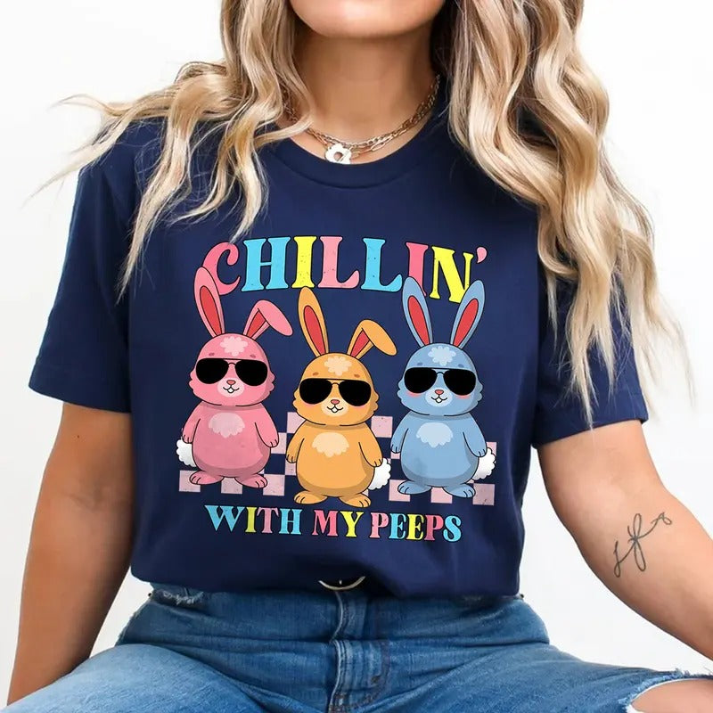 Chillin' with My Peeps Easter Rabbit Shirt | Cute Easter Bunny Graphic Tee | Funny Easter T-shirt for Women Hoodie,...
