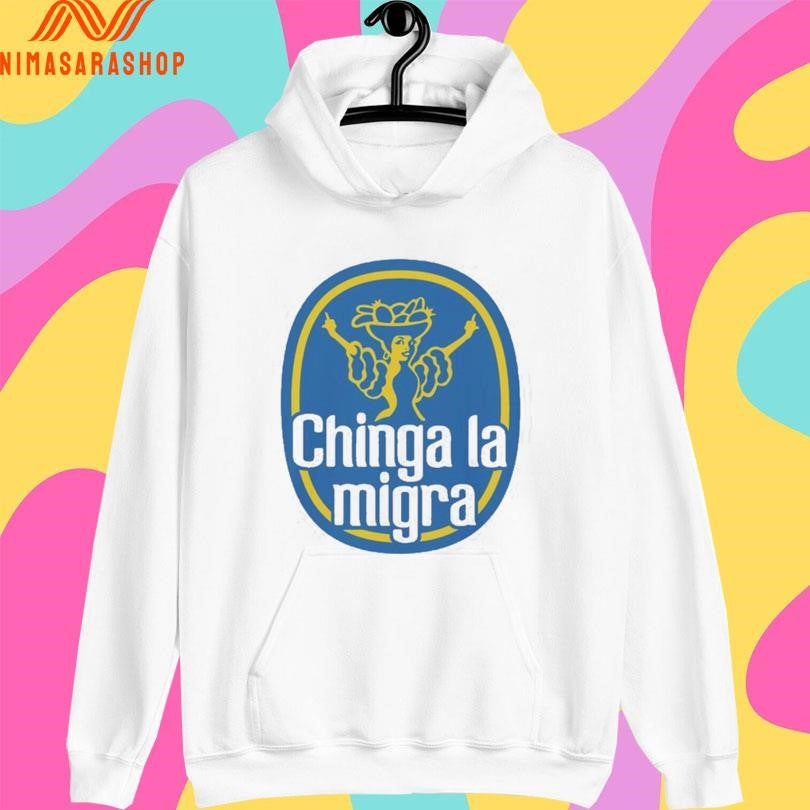 Chinga La Migra ICE Is Bananas Shirts