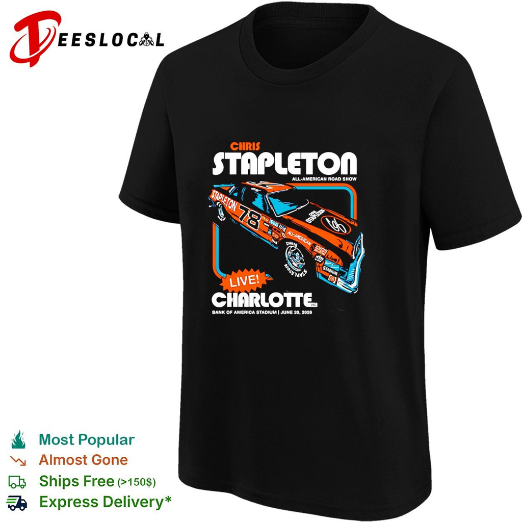 Chris Stapleton all American road show Charlotte 2026 shirt
