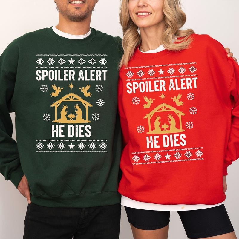 Christian Humor Spoiler Alert He Dies Sweatshirt Christmas Graphic Sweater Fleece Fabric Casual Sweatshirt Trendy Tops...