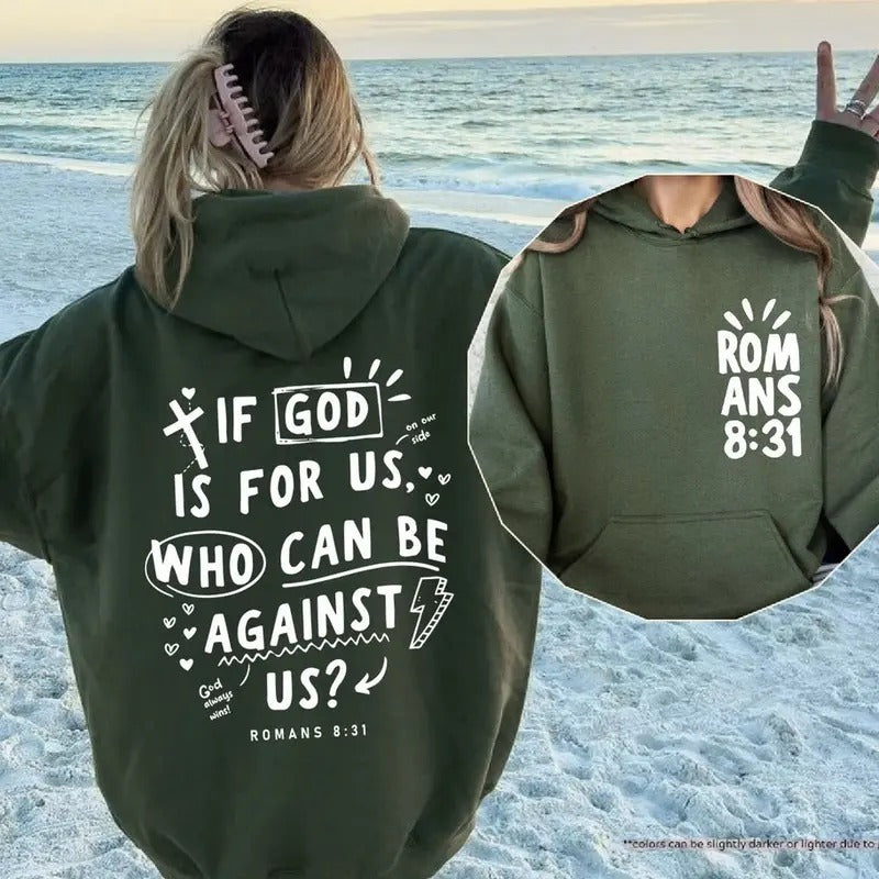 Christian Tee, If God Is For Us Who Can Be Against Us Hoodie, Bible Verse Sweatshirt, Romans 8:31,Christian Hoodie,God...