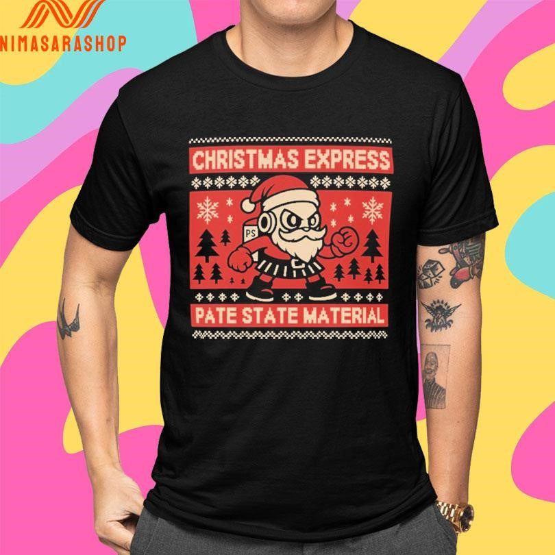 Christmas Express Pate State Material Christmas 2025 Shirts