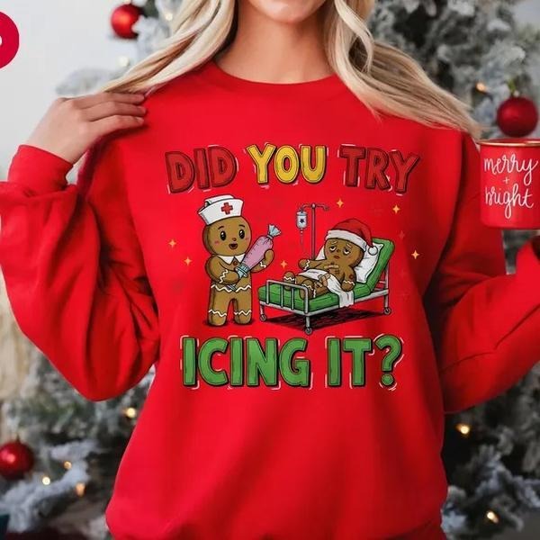 Christmas Nurse Sweatshirt and T-Shirt, Funny Did You Try Icing It Gingerbread Nurse Shirt, Cute Xmas Nurse Party Tee,...